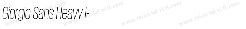Giorgio Sans Heavy I字体转换
